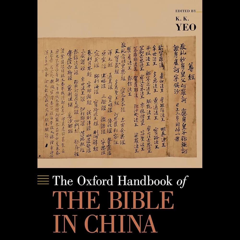 The Oxford Handbook of The Bible in China